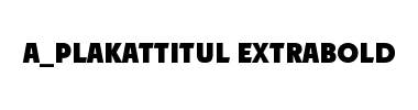 Jenis huruf a_PlakatTitul ExtraBold